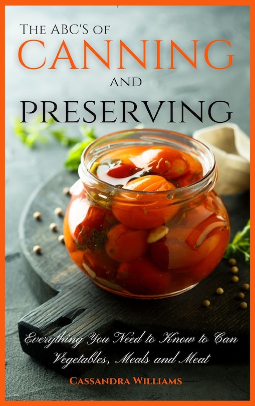 Front cover_The Abc's Of Canning And Preserving