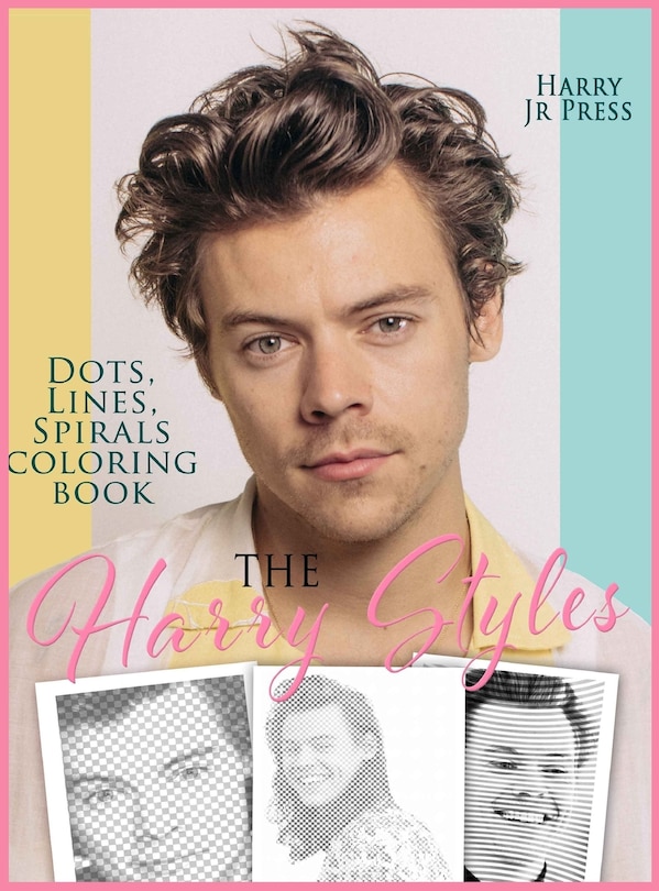 Front cover_The Harry Styles Dots Lines Spirals Coloring Book