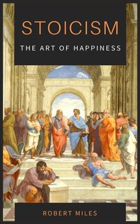 Couverture_Stoicism-the Art Of Happiness
