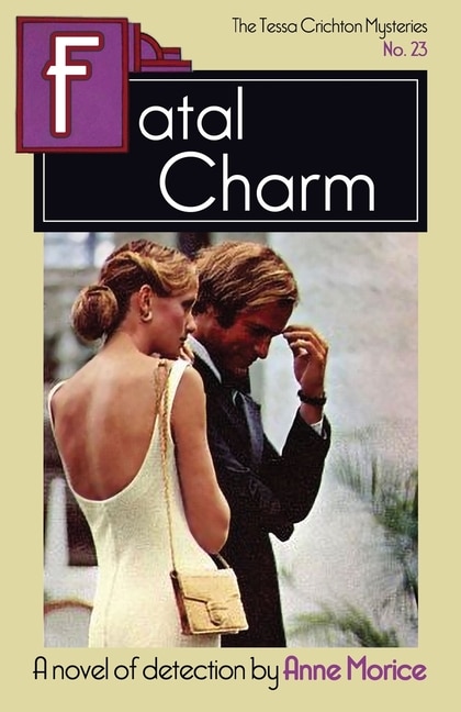 Fatal Charm: A Tessa Crichton Mystery