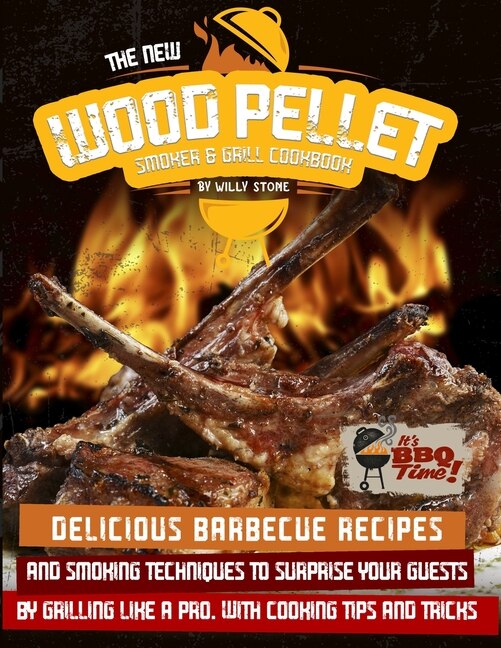 Front cover_The New Wood Pellet Smoker And Grill Cookbook
