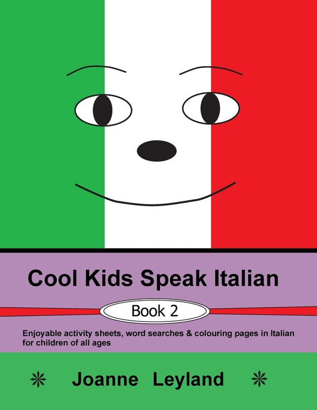 Front cover_Cool Kids Speak Italian - Book 2