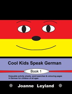 Front cover_Cool Kids Speak German - Book 1