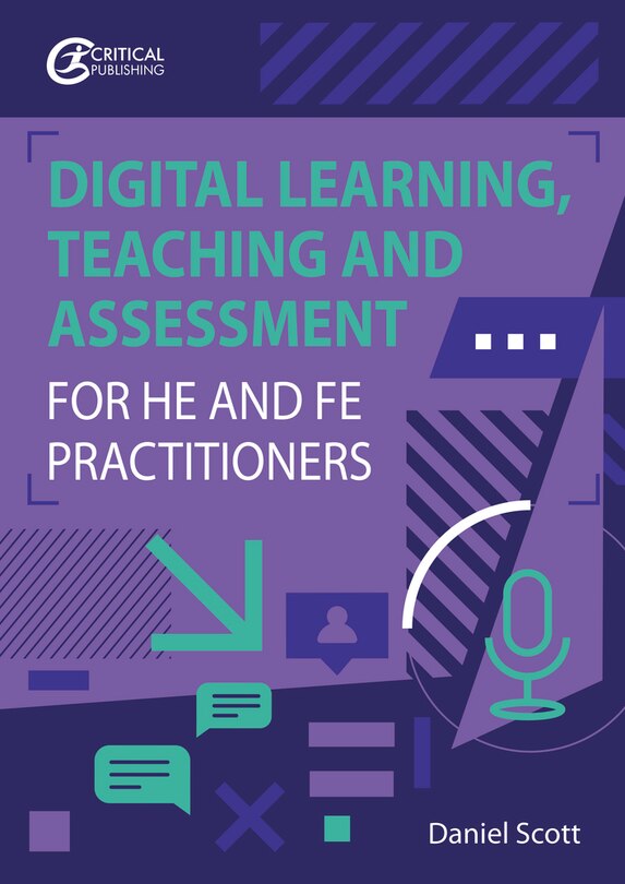 Front cover_Digital Learning, Teaching And Assessment For He And Fe Practitioners