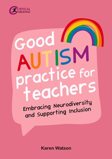 Front cover_Good Autism Practice For Teachers