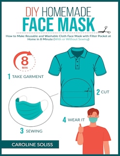 Diy Homemade Face Mask: How To Make Reusable And Washable Cloth Face Mask With Filter Pocket And Medical Protective Masks I