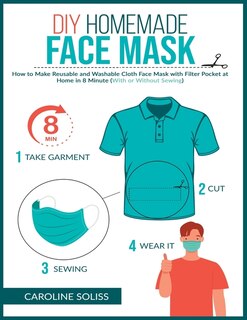 Diy Homemade Face Mask: How To Make Reusable And Washable Cloth Face Mask With Filter Pocket And Medical Protective Masks I