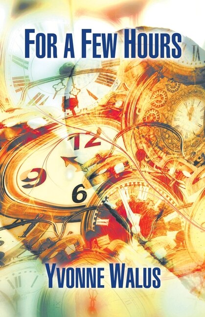 Front cover_For a Few Hours