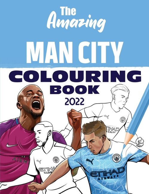 Front cover_The Amazing Man City Colouring Book 2022