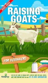 Couverture_Raising Goats For Beginners 2022-202