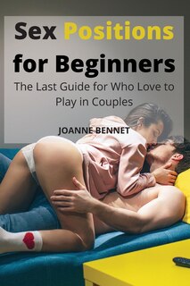 Front cover_Sex Positions for Beginners
