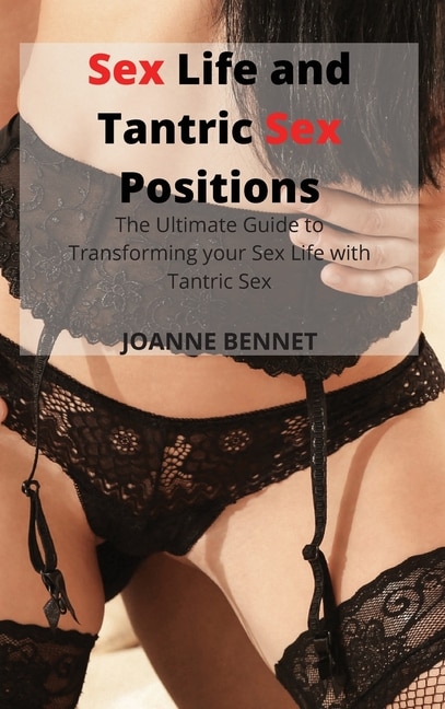 Front cover_Sex Life and Tantric Sex Positions