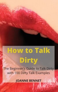 Couverture_How to Talk Dirty