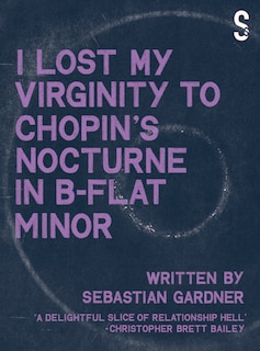 'i Lost My Virginity To Chopin's Nocturne In B-flat Minor'