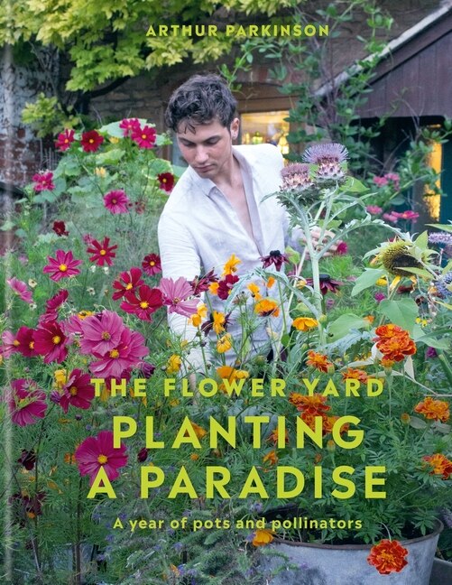 The Flower Yard: Planting a paradise