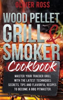 Couverture_Wood Pellet Grill And Smoker Cookbook