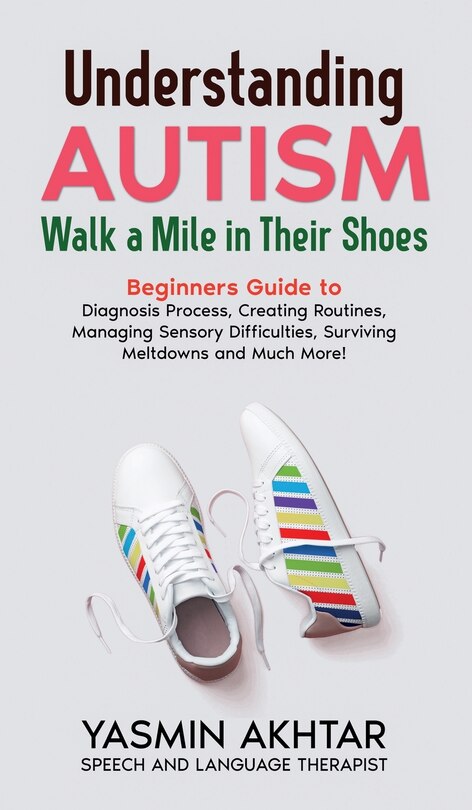 Couverture_Understanding Autism Walk a Mile in Their Shoes