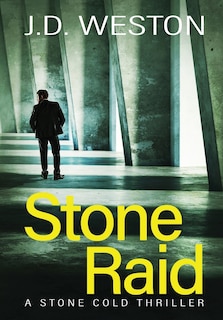 Stone Raid: A British Action Crime Thriller