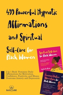 Couverture_499 Powerful Hypnotic Affirmations and Spiritual Self-Care for Black Women