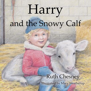 Front cover_Harry and the Snowy Calf