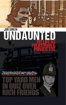 Undaunted: My Life As Policeman And Private Eye