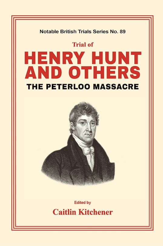 Front cover_Trial Of Henry Hunt And Others