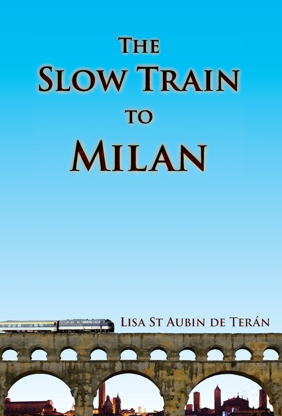 Front cover_The Slow Train to Milan
