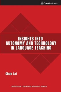 Front cover_Insights into Autonomy and Technology in Language Teaching