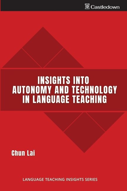 Front cover_Insights into Autonomy and Technology in Language Teaching