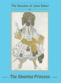 Couverture_The Designs Of Leon Bakst For The Sleeping Princess