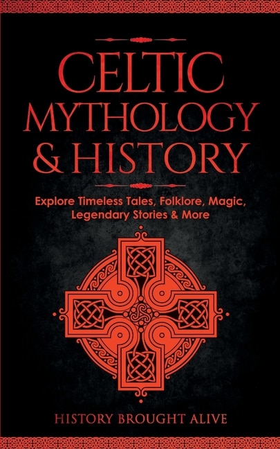Front cover_Celtic Mythology & History