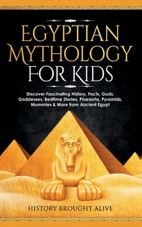 Front cover_Egyptian Mythology For Kids