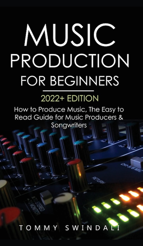 Couverture_Music Production For Beginners 2022+ Edition