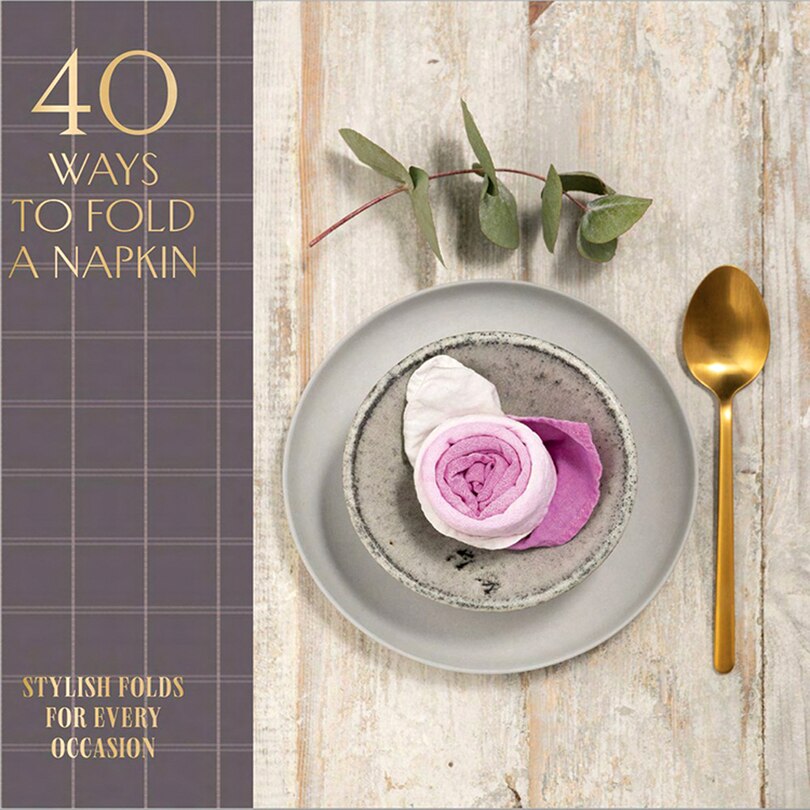 Couverture_40 Ways To Fold A Napkin