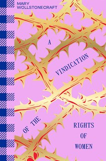 Front cover_A Vindication of the Rights of Women