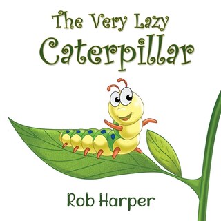 Front cover_The Very Lazy Caterpillar