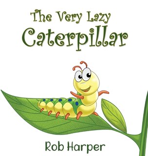 Front cover_The Very Lazy Caterpillar