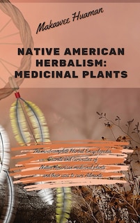 Front cover_Native American Herbalism Medicinal Plants