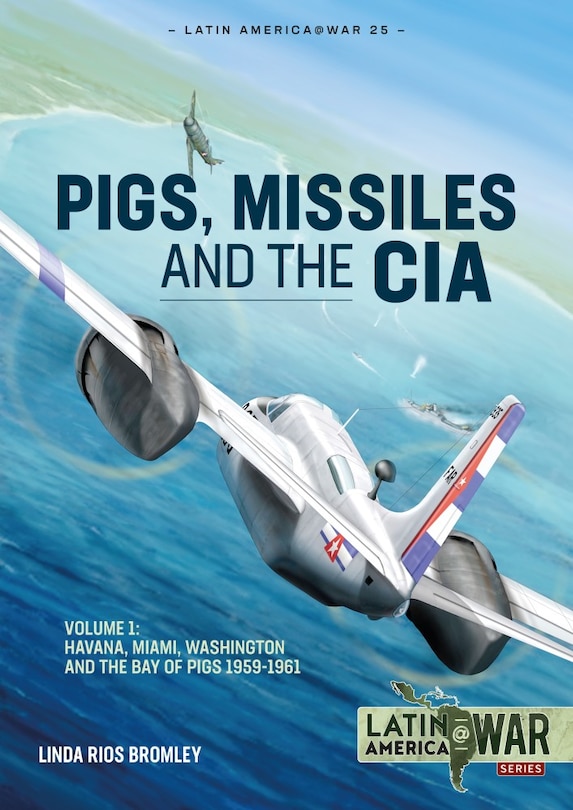 Couverture_Pigs, Missiles and the CIA