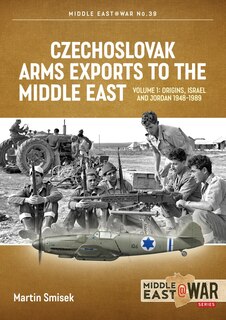 Front cover_Czechoslovak Arms Exports to the Middle East