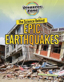 Front cover_The Science Behind Epic Earthquakes