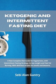 Couverture_Ketogenic and Intermittent Fasting Diet