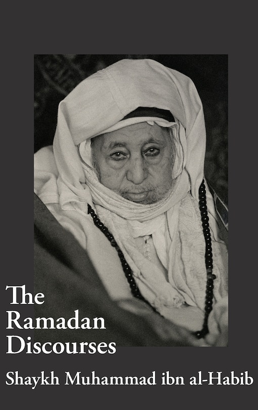 Front cover_The Ramadan Discourses of Shaykh Muhammad ibn al-Habib