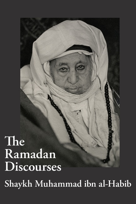 Couverture_The Ramadan Discourses of Shaykh Muhammad ibn al-Habib