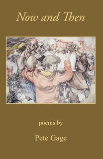 Couverture_Now and Then, poems by Pete Gage