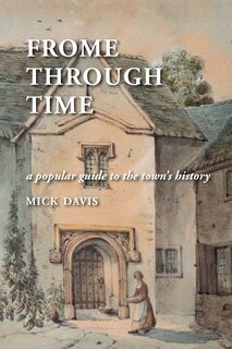 Front cover_Frome through Time