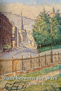 Couverture_Bath between the Wars, 1919-1939