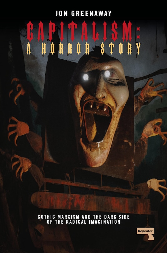 Front cover_Capitalism: A Horror Story
