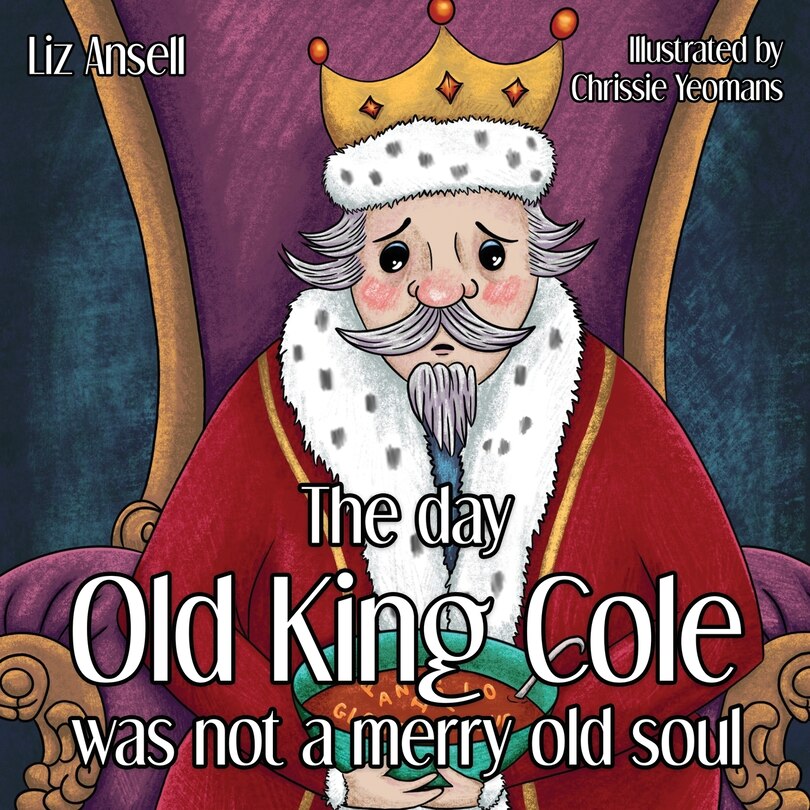 Couverture_The day Old King Cole was not a Merry Old Soul