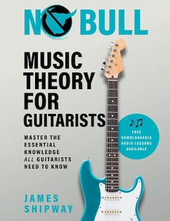 Front cover_No Bull Music Theory for Guitarists